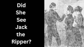 Jack the Ripper: Pearly Poll's Eyewitness Testimony