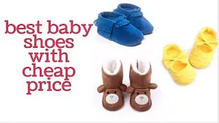 Buy best baby shoes with cheap price | baby shoes 2019