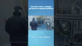 Innovation is reshaping the future of orthopedic healthcare at Chengdu Jiuxin Xinde Medical Co., Ltd