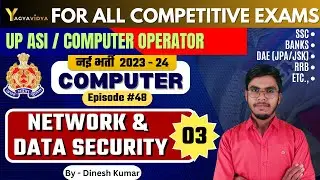 Network & Data Security: Explained? | Proxy | Ep. 48 | UP Computer Operator | ASI