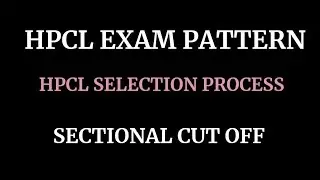 HPCL EXAM PATTERN AND SELECTION METHODOLOGY FOR JUNIOR EXECUTIVE OFFICER