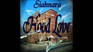 Siahnara - Hood Love