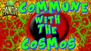Taichi Panda - Commune with the Cosmos│How it works