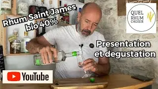 Rhum Saint James, rhum blanc bio 40% vid&eacute;o d&eacute;gustation.
