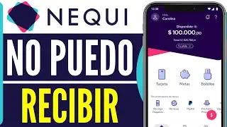 SOLUCION! Nequi NO me DEJA Recibir Dinero! - Gu&iacute;a Completa (Muy f&aacute;cil)