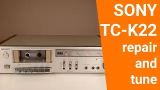 Restoring Sony TC-K22 Vintage Cassette Deck.