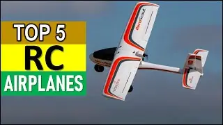 Best RC Airplanes in [2025 ] Top 5
