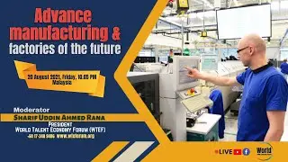 Advance manufacturing and factories of the future