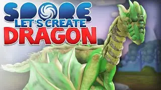 SPORE: Dragon! - Let's Create | Spore Modded