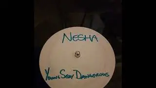 UK GARAGE - NESHA - YOUNG SEXY DANGEROUS - WHITE LABEL