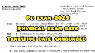 PC PHYSICAL EXAM DATE #tnusrb .