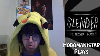 Hobomanistar Plays│Slenderman