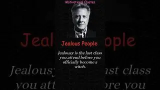 Motivational Quotes on Jealous People