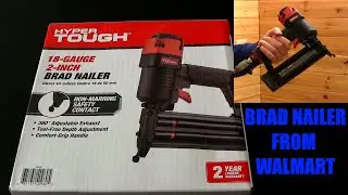 Гвоздезабивной пистолет Brad 18 калибра от Walmart Demo Hyper Tough Brand