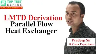 Derivation of Logarithmic Mean Temperature Difference for Parallel Flow Heat Exchanger in Hindi