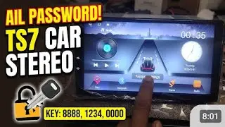 AlL password TS7 android car stereo