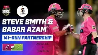 Babar Azam 👑 & Steve Smith 🔥 141 runs partnership | Sydney sixers vs Sydney thunder | #bbl15 