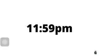 Watch this video only at 11:59pm