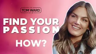 How to Find your Passion in Life - Tezza Barton Shared the Secret to Success