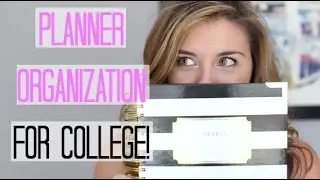 How To Stay Organized In College + Planner Organization!