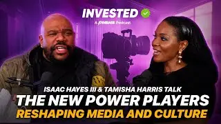 Isaac Hayes III and Tamisha Harris Talk: The New Power Players Reshaping Media and Culture