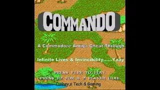 Commando For The Commodore Amiga Capcom/Elite A Cheat Through And Some Talking -Amiga 500/600/1200-