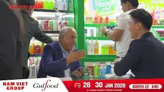 GULFOOD 2026 &ndash; DAY 2 AT NAM VIET GROUP BOOTH: WHEN QUALITY SPEAKS FOR ITSELF