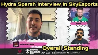 Hydra Sparsh Interview In SkyEsports | Overall Standing | Hydra Official