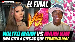 WILITO MAMI VS MAMI KIM UNA CITA A CIEGAS QUE TERMINA MAL | GOBIERNO URBANO