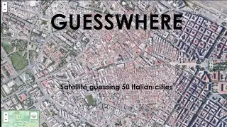 Guessing 50 Italian Cities Just From Satellite View (GuessWhere)
