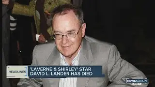 David Lander, 'Squiggy' on 'Laverne & Shirley,' dies at 73
