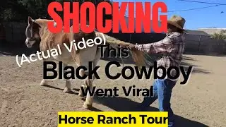 SHOCKING Horse Ranch Tour This Black Cowboy BEYOND BELIEF!!!