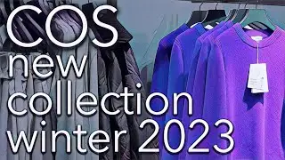 COS Winter 2023: In-depth review of the collection