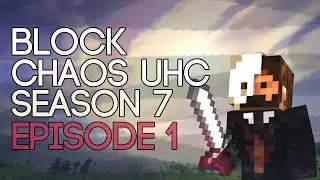 Block Chaos UHC S7 e1 - I've Got a Fever