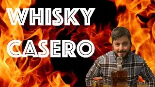 Whisky Casero
