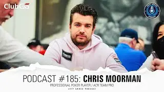 Podcast #185: Chris Moorman / Professional Poker Player / ACR Team Pro