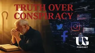 Biblical Truth Over Conspiracy Theories | Under God Ep 227