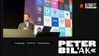 Питер Билак &laquo;Язык, культура, типографика&raquo; Фестиваль типографики ULTRAFETT 2017