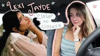 sad girl hour: listening to LEXI JAYDE for the first time