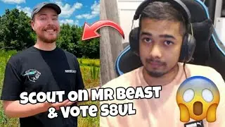scout on Mr beast and vote for S8UL @officialscoutop and @MrBeast