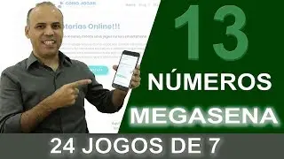 COMO JOGAR NA MEGASENA COM 13 NUMEROS COM GARANTIA DE 5 PONTOS EM 24 JOGOS DE 7 CLEBER CAMPOS