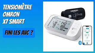 AVIS (2025) : Tensiom&egrave;tre OMRON X7 Smart. D&Eacute;TAILS