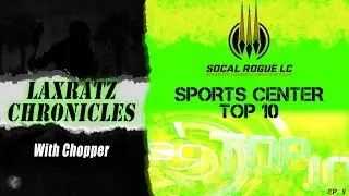 Laxratz.net | SportsCenter Top 10 with SoCal Rogue Lacrosse