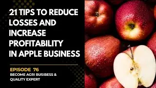21 Tips to Reduce Losses and Increase Profitability in Apple business