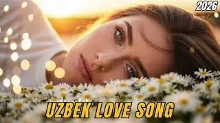 Uzbek Music 2026 🇺🇿🔥 Top Uzbek Songs 2026 &ndash; Лучшие Хиты Узбекистана