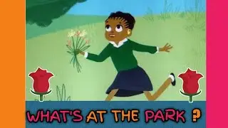 What's At The Park?(Short Story For Kids)Short Story In English | Read Aloud | Story Time| Animation