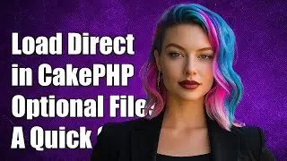 Using the Load Directive in CakePHP for Optional Files: A Guide
