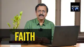 Faith | Daily Reflections 02 | Malayalam Bible Study | Br Jacob Panicker | Metanoia Ministries