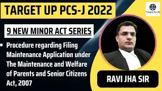Procedure Regarding Filing Maintenance Application |9 Minor Act|By - Ravi Jha Sir|UP PCS-J 2022