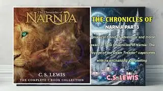 The Chronicles of Narnia part3 by C.S. Lewis | Fantasy, Children's Literature | FULL AUDIOBOOK